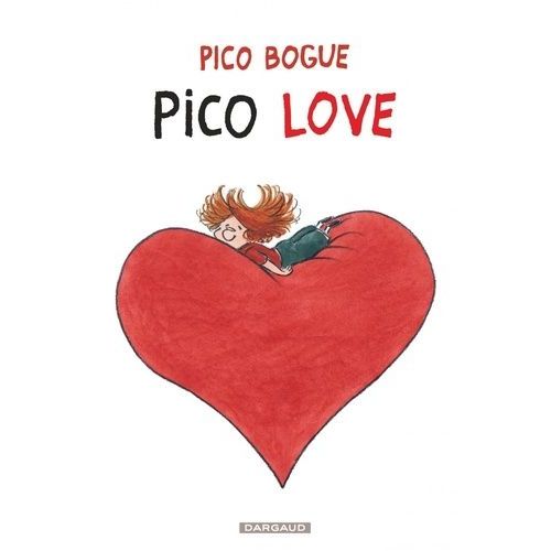 Pico Bogue - Tome 4 - Pico Love    Format Album 