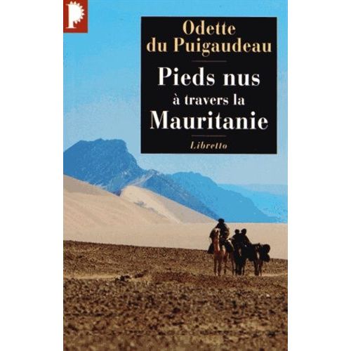 Pieds Nus  Travers La Mauritanie (1933-1934)    Format Poche 