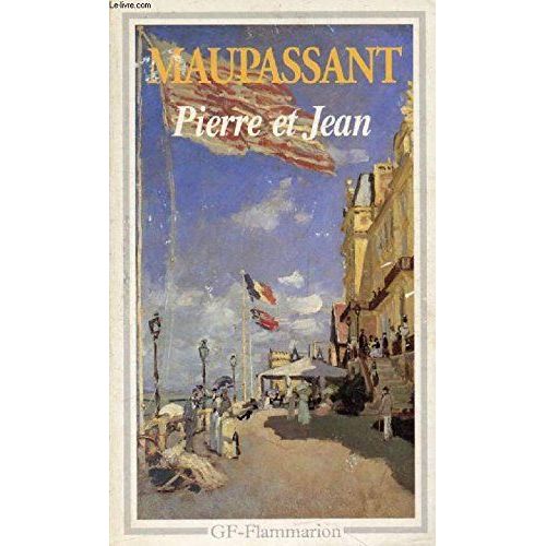 Pierre Et Jean   de guy de maupassant 