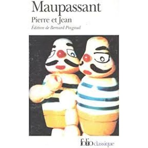 Pierre Et Jean   de guy de maupassant 
