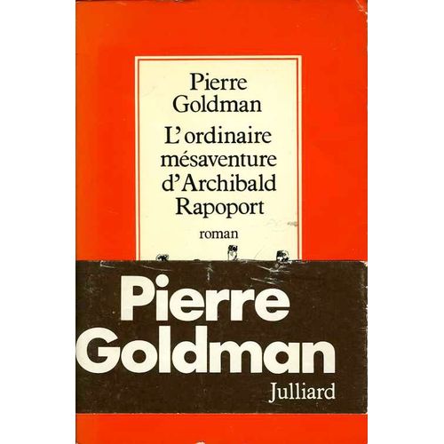 L'ordinaire Msaventure D'archibald Rapoport   de Pierre Goldman