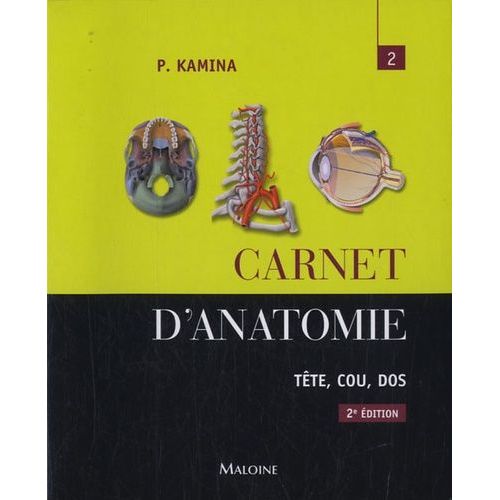Carnet D'anatomie - Tome 2, Tte, Cou, Dos    Format Spiral 