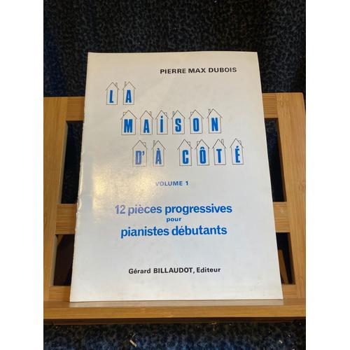 Pierre Max Dubois La Maison D' Ct Partition Piano Volume 1 Ed. Billaudot