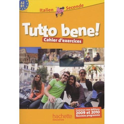 Italien 2e A2-B1 Tutto Bene! - Cahier D'exercices    Format Beau livre 