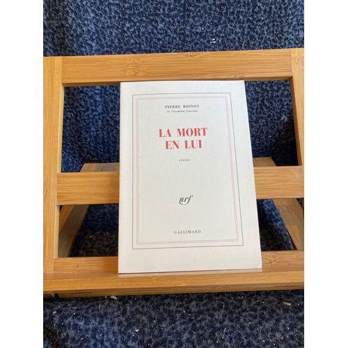 Pierre Moinot La Mort En Lui Rcits ditions Nrf Gallimard 2002   