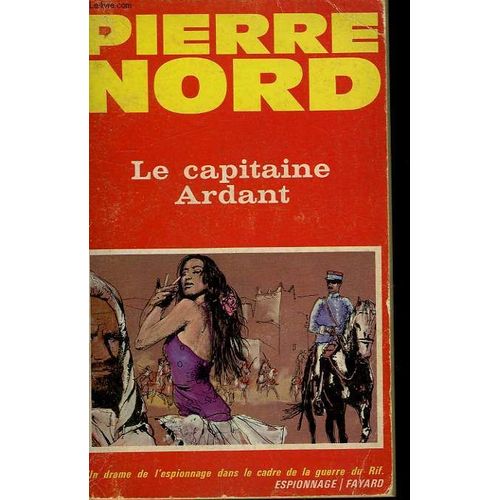 Le Capitaine Ardant   de Pierre Nord  Format Broch 