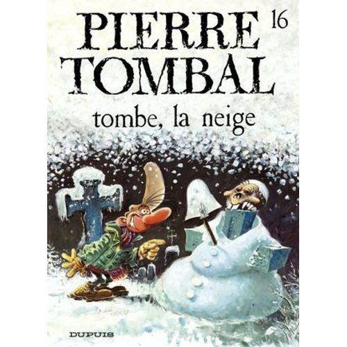 Pierre Tombal - Tome 16 - Tombe, La Neige  