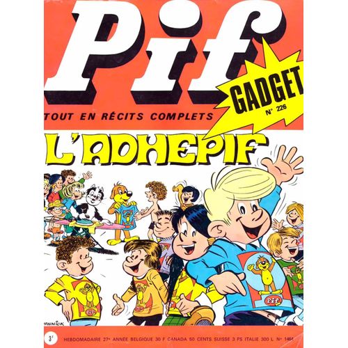 Pif Gadget # 226 / Pif # 1464 ( Juin 1973 ) : Pif Le Chien - Fanfan La Tulipe - Une Aventure De Jacques Flash - Placid Et Muzo + Le Gadget 