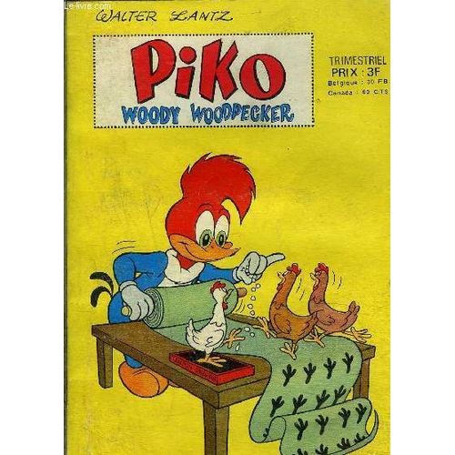 Piko. Woody Woodpecker - 7eme Srie Trimestriel N4 - Ah Mes Agneaux... Quel Appeau !   de Walter Lantz 