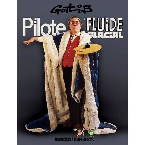 Gotlib - De Pilote  Fluide Glacial    Format Album 