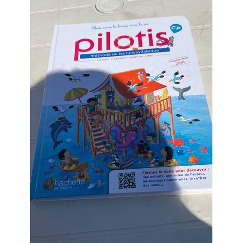 Pilotis Mthode De Lecture Syllabique :Manuel D'Apprentissage Du Code Cp Programmes 2018   