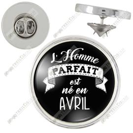 Pin S L Homme Parfait Est Nee En Avril Blanc Sur Noir Humour Homme Idee Cadeau Anniversaire Fetes Pins Bouton Epinglette Rakuten