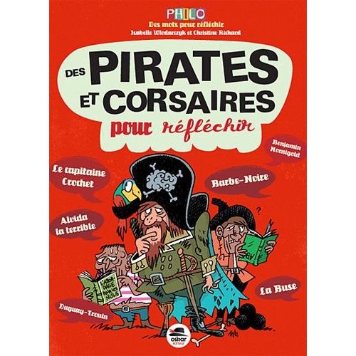 Des Pirates Et Corsaires Pour Rflchir   de Wlodarczyk Isabelle  Format Broch 