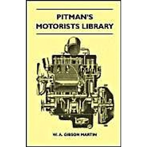 Pitman's Motorists Library - The Book Of The Wolseley - A Complete Guide To All 9 H.P, 10 H.P, 12 H.P Models From 1932 To 1937 - Including The 1937 10/40 H.P And 12/48 H.P And The Hornet, Wasp, And 'nine'    Format Broch 
