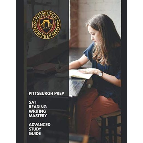 Pittsburgh Prep Sat Reading Writing Mastery: Advanced Study Guide And Practice Exercises   de Prep, Pittsburgh  Format Broch 