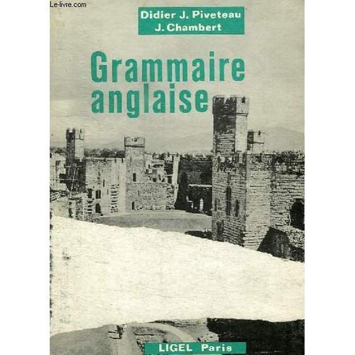 Grammaire Anglaise   de Piveteau Didier, J. 
