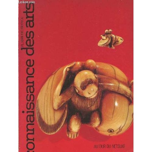 Plaisir De France - Connaissance Des Arts - N324 - Fv. 79 - Une Approche Autre Du Netsuke - Les Synagogues Comtadines -Vendre Ou Collectionner ? - Quand L Invisible Sert De Gte - La Salle--Manger(...)   de Collectif 