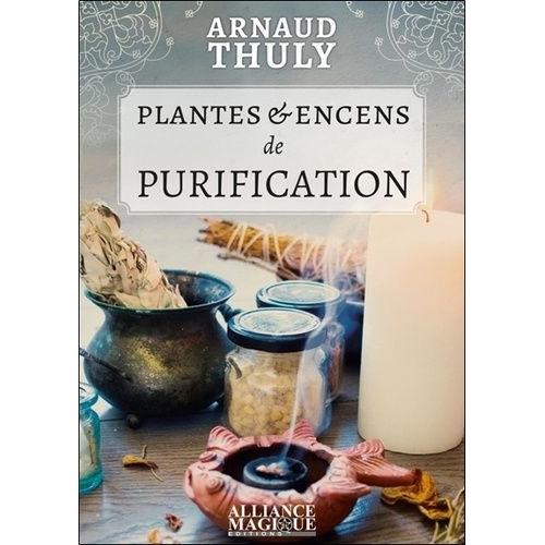 Plantes & Encens De Purification    Format Beau livre 