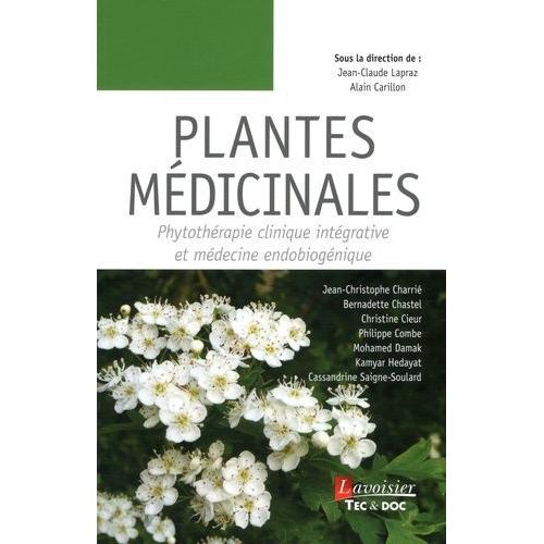 Plantes Mdicinales - Phytothrapie Clinique Intgrative Et Mdecine Endobiognique   de Collectif  Format Beau livre 