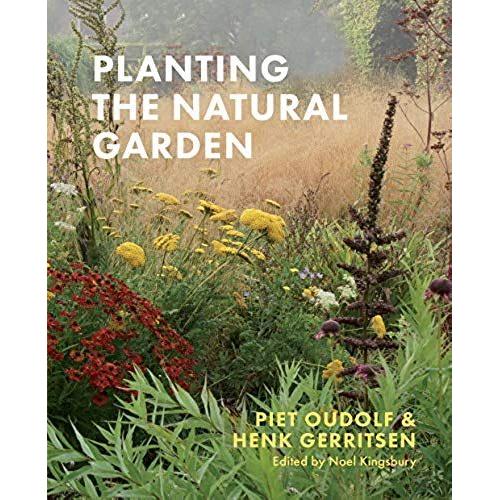 Planting The Natural Garden   de Piet Oudolf 