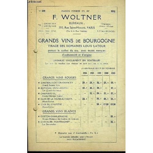 Plaquette De 4 Pages : Prix De La Maison F.Woltner Grands Vins De Bourgogne Tirage Des Domaines Louis Latour Portant Le Cachet Du Cru Avec Toutes Marques D'authenticite Et D'origine.   de COLLECTIF