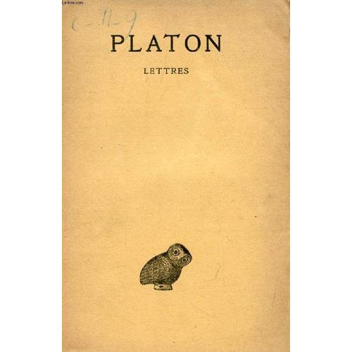 Platon, Oeuvres Completes, Tome Xiii, 1re Partie, Lettres   de PLATON  Format Broch 