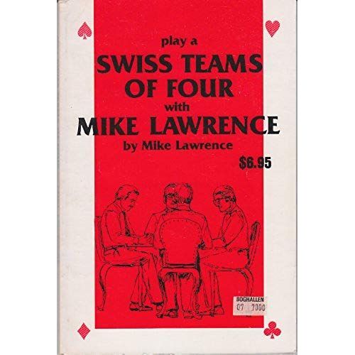 Play A Swiss Teams Of Four With Mike Lawrence (Mike Lawrence Bridge Series)   de Mike Lawrence  Format Broch 