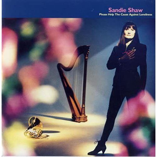 Please Help The Cause Against Loneliness - Sandie Shaw