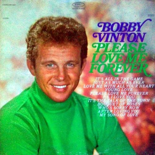 Please Love Me Forever - Bobby Vinton