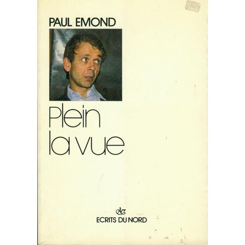 Plein La Vue   de paul emond 