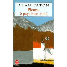 Alan PATON PLEURE Ô PAYS BIEN-AIME 