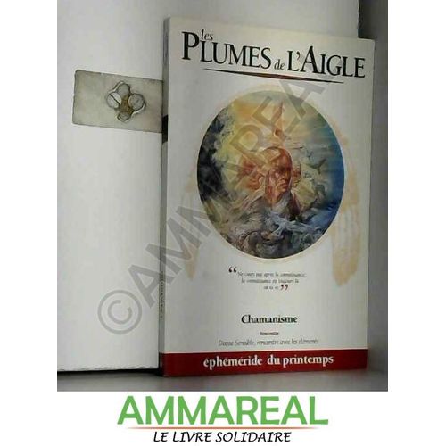 Plumes De L'aigle phemeride Du Printemps Chamanisme   de Collectif  Format Poche 