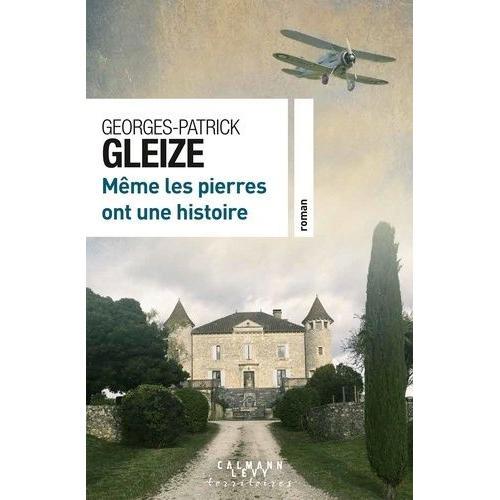 Mme Les Pierres Ont Une Histoire   de georges-patrick gleize  Format Beau livre 