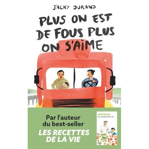 Plus On Est De Fous, Plus On S'aime  