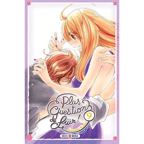 Plus Question De Fuir ! - Tome 9    Format Tankobon 