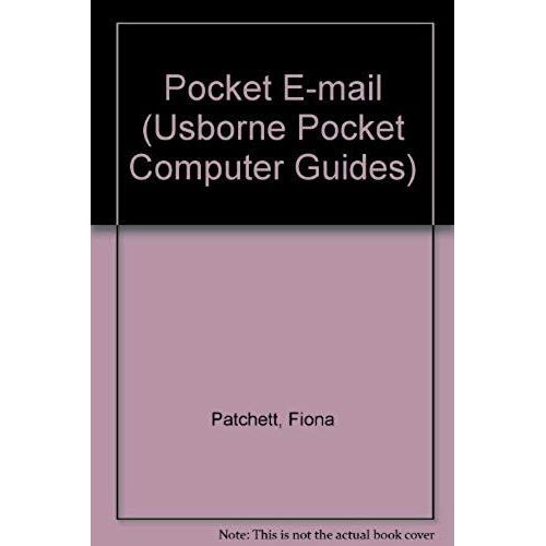 Pocket E-Mail (Usborne Pocket Computer Guides)   de Fiona Patchett  Format Broch 