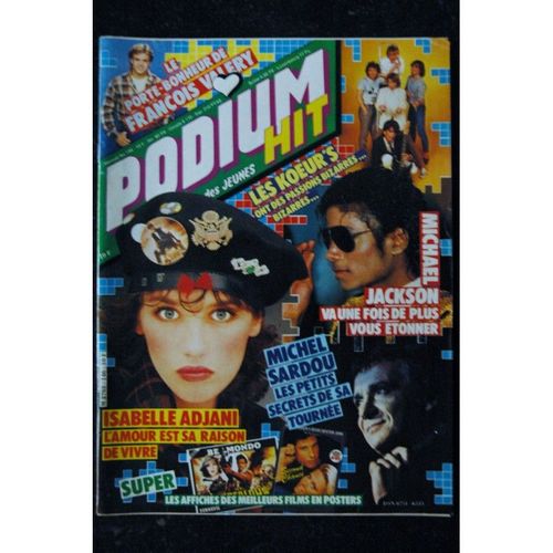 Podium Hit 146 1984 04 Incomplet Isabelle Adjani Michel Sardou Birkin Kaprisky Michael Jackson
