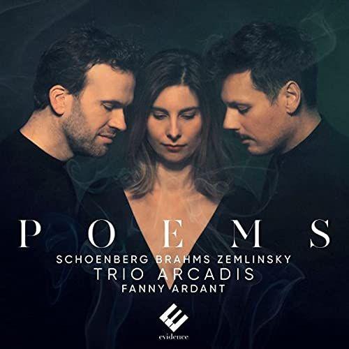 Poems - Cd Album - Brahms Johannes,Trio Arcadis,Von Zemlinsky Alexander,Ardant Fanny,Schoenberg Arnold