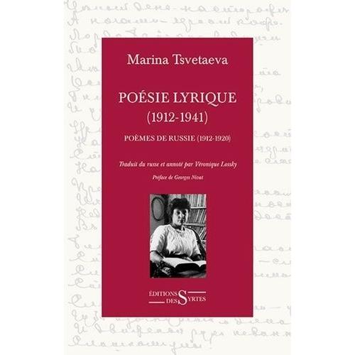 Posie Lyrique (1912-1941) - Tome 1, Pomes De Russie (1912-1920), Suivi De La Porte Arrache Par Marina    Format Beau livre 
