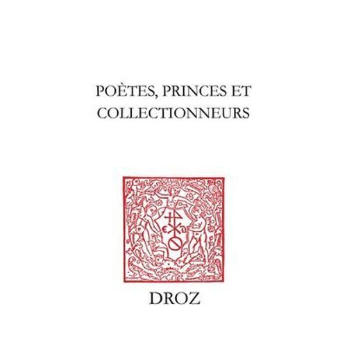 Potes, Princes Et Collectionneurs  