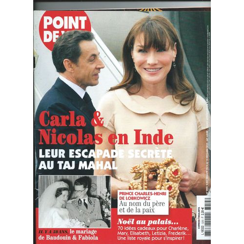 Point De Vue 08/12/2010 Carla & Nicolas Sarkosy, Prince Charles-Henri De Lubrokwicz, Mongeoffroy, Gaspart Proust, Le Mariage De Beaudouin & Fabiola, Keith Richards, Alexandre Zouari