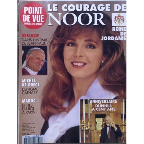 Point De Vue Images Du Monde N 2324 Du 16/02/1993 - Le Courage De Noor - Reine De Jordanie. Dans L'intimite De Jean-Paul Ii. Miche Lde Grece - L'enigme Cathare. Maroc - Le Fils Du Roi A Paris. Anniversaire - Dunhill A Cent Ans.