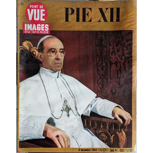 Point De Vue Images Du Monde N 340 Du 9/12/1954 - Pie Xii