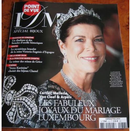 Point De Vue Images Du Monde N36 -Nov. 2012-Spcial Bijoux-Les Fabuleux Joyaux Du Mariage Luxembourg -Diadme Duchesse De Vendme -Bracelet Reine D'espagne-Le Trsor Des Reines De Grce-Anna Karnine