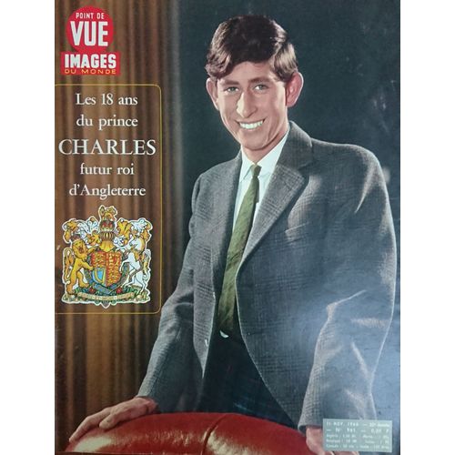 Point De Vue Images Du Monde Numro 961- 11 Novembre 1966- People Vintage- Les 18 Ans Du Prince Charles, Futur Roi D'angleterre