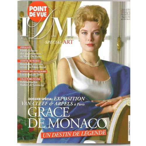 Point De Vue Images Du Mondes N35-Sept/Oct 2012 -Spcial Art -Grace De Monaco Un Destin De Lgende -Exposition Van Cleef & Arpels - Appartement Mme Du Barry  Versailles - Collections Rochas/Givenchy
