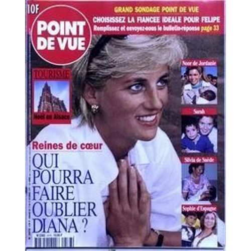 Point De Vue N 2578 Du 17/12/1997 - Une Fiancee Pour Felipe  -  Reines De Coeur   -   Noor De Jordanie - Silvia De Suede  -  Sophie D'espagne - Sarah  Qui Pourra Faire Oublier Diana. Tourisme  -   L'alsace.