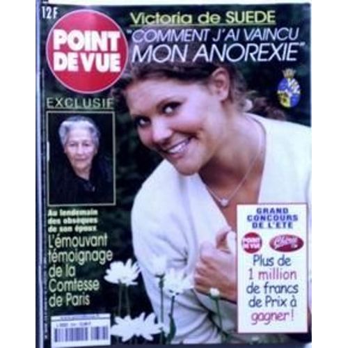 Point De Vue N 2659 Du 07/07/1999 - Victoria De Suede A Vaincu Son Anorexie  -  Le Temoignage De La Comtesse De Paris.