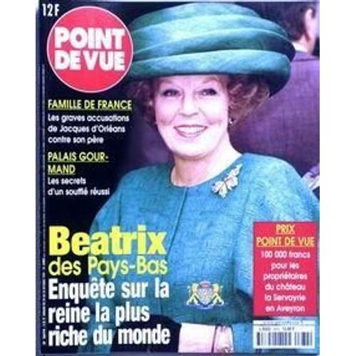 Point De Vue N 2674 Du 20/10/1999 - Famille De France  -   Les Graves Accusations De Jacques D'orleans Contre Son Pere  -  Palais Gourmand  -   Les Souffle  -  Beatrix Des Pays-Bas - La Reine La Plus Riche Du Monde.