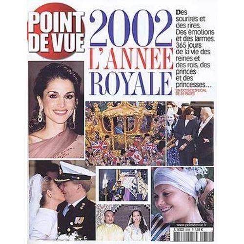 Point De Vue N 2841 Du 01/01/2003 - 2002  -   L'annee Royale.